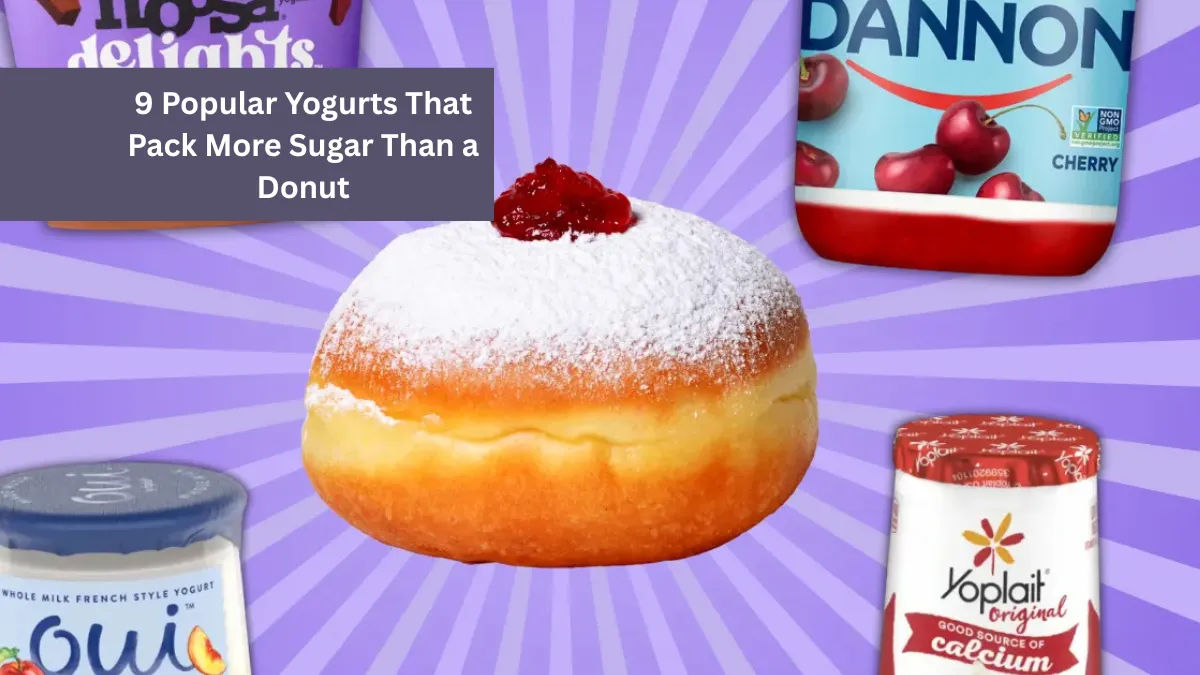 9 Popular Yogurts That Pack More Sugar Than a Donut