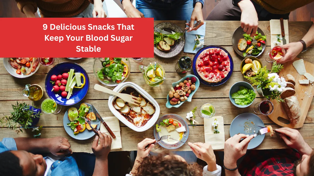 9 Delicious Snacks That Keep Your Blood Sugar Stable