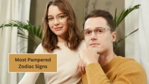 Top 4 Most Pampered Zodiac Signs
