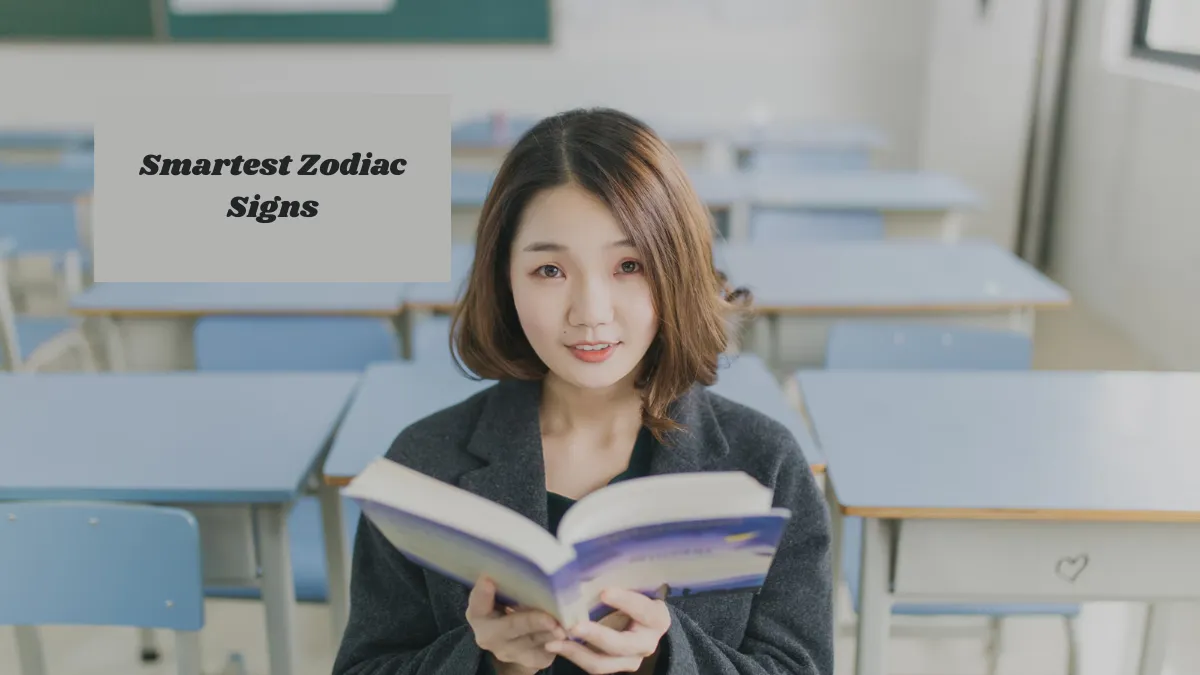 Top 5 Smartest Zodiac Signs